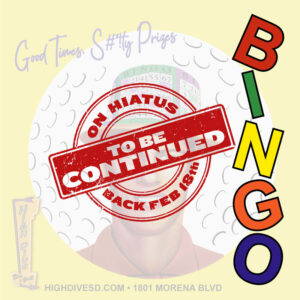 High Dive Bingo on hiatus