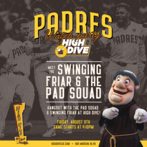 High Dive Padres Watch party